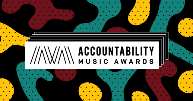 Nominate your favorite artists now for the 2021 Accountability Music Awards